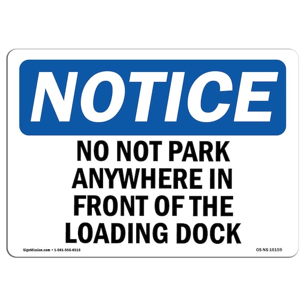 OSHA Sign, No Parking In Front Of Loading Dock, 5in X 3.5in, 10PK, 3.5" W, 5" L, Landscape, PK10